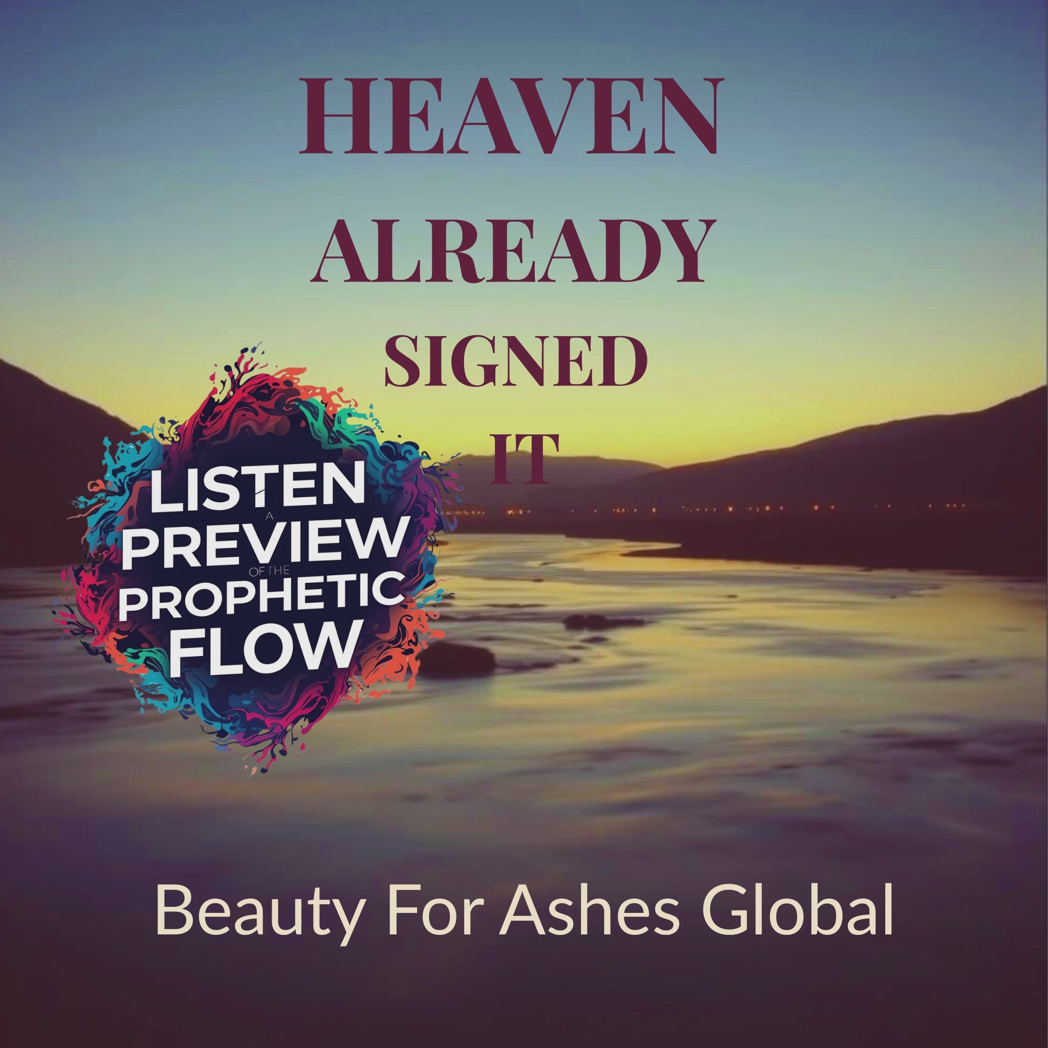 HEAVEN ALREADY SIGNED IT